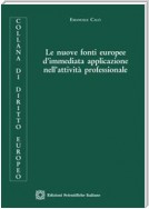 Le nuove fonti europee d'immediata applicazione nell'attività professionale