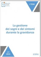 La gestione dei segni e dei sintomi durante la gravidanza