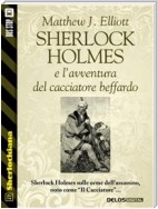 Sherlock Holmes e l’avventura del cacciatore beffardo