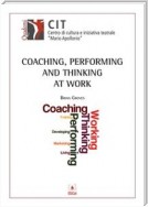 Coaching, Performing and Thinking