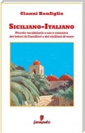 Siciliano-Italiano - Piccolo vocabolario a uso e consumo dei lettori di Camilleri e dei siciliani di mare