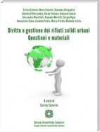 Diritto e gestione dei rifiuti solidi urbani. Questioni e materiali