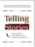 Telling stories - buone prassi e interpretazioni di marketing narrativo