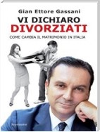 Vi dichiaro divorziati