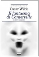 Il fantasma di Canterville e altri racconti