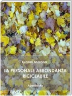 La personale abbondanza riciclabile