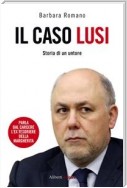 Il caso Lusi. Storia di un untore