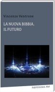 La nuova bibbia, il futuro