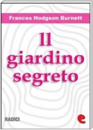 Il Giardino Segreto (The Secret Garden)