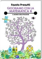 Giochiamo con la Matematica 6