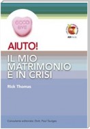 AIUTO! Il mio matrimonio è in crisi