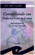 Conversando con Federico Garcìa Lorca