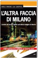 L’altra faccia di Milano