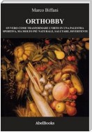 Orthobby