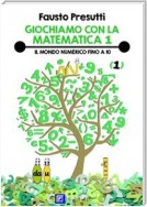 Giochiamo con la Matematica 1