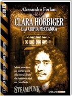 Clara Hörbiger e la cripta meccanica