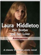 Laura Middleton: Her Brother and her Lover