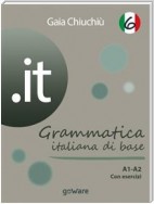 .it 6 – Grammatica italiana di base A1-A2 con esercizi