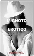 L'ignoto erotico