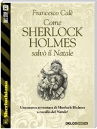 Come Sherlock Holmes salvò il Natale