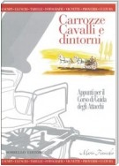 Carrozze, cavalli e dintorni