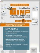 Gimp. Tutorial pratici per Windows, Mac e Linux vol.6