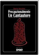 Precauzionalmente un cantautore