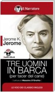 Tre uomini in barca (per tacer del cane) (Audio-eBook)