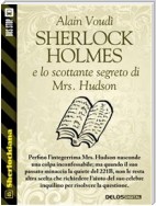 Sherlock Holmes e lo scottante segreto di Mrs. Hudson