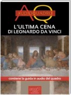 L’ultima cena di Leonardo da Vinci