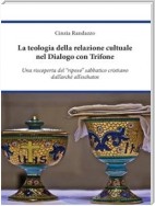 La teologia della relazione cultuale nel Dialogo con Trifone