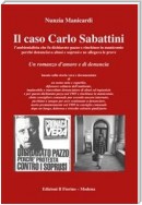 Il caso Carlo Sabattini l’ambientalista che fu dichiarato pazzo e rinchiuso in manicomio...