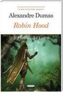 Robin Hood. Principe dei ladri