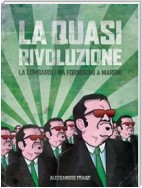 La quasi rivoluzione. La Lombardia da Formigoni a Maroni