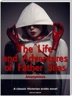 The Life and Adventures of Father Silas