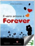 Il vero amore è forever