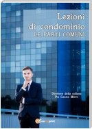 Lezioni di condominio - Le parti comuni