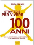 Strategie per vivere 100 anni