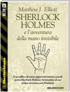 Sherlock Holmes e l'avventura della mano invisibile