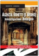 Agenzia Bonetti (e Bruno). Investigazioni Bologna