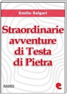 Straordinarie Avventure di Testa di Pietra