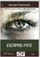 Escaping fate