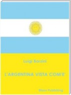 L'Argentina vista com'è