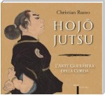 Hojojutsu - L'Arte Guerriera della Corda