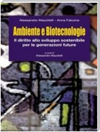 Ambiente e Biotecnologie. l diritto allo sviluppo sostenibile per le generazioni future