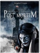 Progetto Genesis. Post Mortem [Vol. I]