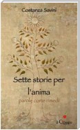 Sette Storie per l’Anima. Parole come rimedi