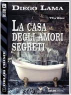 La casa degli amori segreti