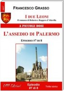 I due Leoni - L'assedio di Palermo - ep. #7 di 8