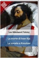 La morte di Ivan Ilijc - La sonata a Kreutzer